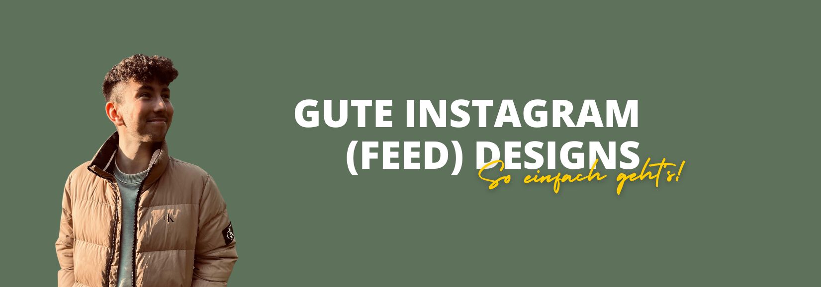 Instagram Feed Designs - Inspiration und Anwendung am Beispiel